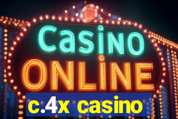 c.4x casino